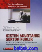 Sistem Akuntansi Sektor Publik: Sistem Akuntansi Pemerintah Pusat, Sistem Akuntansi Pemerintah Daerah, Kapita Selekta Sistem Akuntansi Sektor Publik